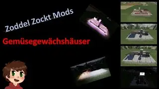 Modvorstellung Zoddel Zockt - Gem&uuml;segew&auml;schsh&auml;user Pack - Global Company - Farming Simulator 19