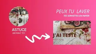 Astuce Laver des serviettes en papier sur tissu ?