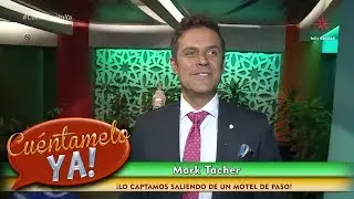 &iexcl;Mark Tacher es captado saliendo de motel! | Cu&eacute;ntamelo YA!