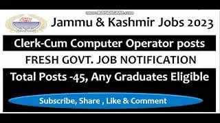 JAMMU & KASHMIR JOBS  || CLERK CUM COMPUTER OPERATOR POSTS || ANY GRADUATE ELIGIBLE || APPLY OFFLINE