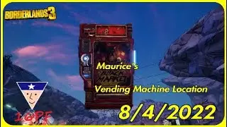 Maurice's BMVM Location August 4th, 2022 - Borderlands 3