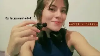 Con la cara en alto -Reik (COVER ACAPELA)