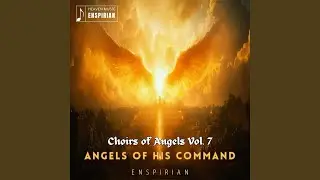 Angels Of His Command