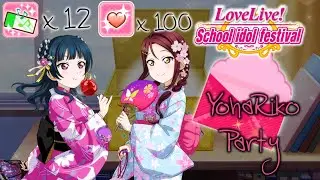 [LOVE LIVE! SIF] YohaRiko Party Scouting (100 lg + 12 GT)