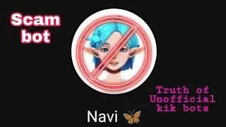 Kik Unofficial Bots || Reality Of Unofficial bots || Navi Bot
