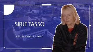 Keila Kooli lood - Sirje Tasso