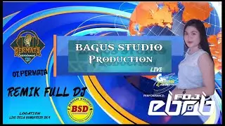 REMIK FULL DJ - OT PERMATA [FDJ EBOB] - LIVE GUMUKREJO