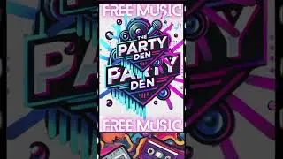 🎶 Free Club Vibes from The Party Den!