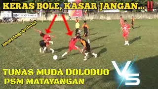 💥 SILATURAHMI CUP II 2023 IMANDI 💥 Tunas muda doloduo vs Psm matayangan [ 1-0 ]