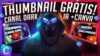 ✅Como CRIAR THUMBNAIL para CANAL DARK com IA + Canva Gr&aacute;tis 🔥 Melhor miniatura para youtube 2026!
