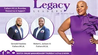 Legacy Leaders | Fathers M.I.A | Gerald Hawkins Sr. and Robert L. Jackson III