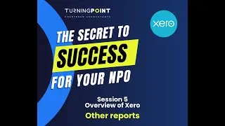 Other Useful Reports in Xero | NPO Reporting Overview (South Africa)