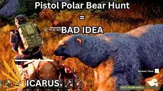 💥 ICARUS: Episode 21 &ndash; Polar Bear vs. Pistol (Bad Idea...) 🐻&zwj;❄️🔫