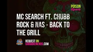 Mc Search Ft. Chubb Rock & Nas - Back To The Grill [Karaoke version]