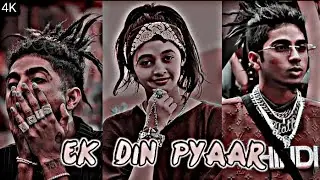 Ek Din Pyar 🥀 Mc Stan WhatsApp Status Video 💥 4k Full Screen Status 🔥 Love ❤Status
