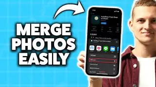 How To Combine Photos On iPhone 2025 (Step-By-Step Tutorial)