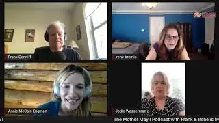 Mother May I Podcast with Frank & Irene - Episode 4 