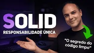 Você está quebrando o SOLID e nem percebe! (Responsabilidade Única explicada)