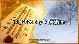 Kış 2026 B&uuml;y&uuml;k Değişim