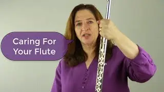 Caring For Your Flute