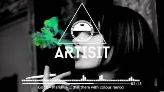 Got It - Marian Hill (Kill them with Colour Remix)