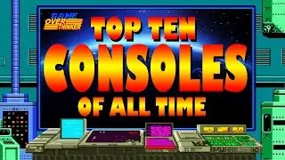Top 10 Game Consoles of All Time