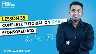 Google Ads Course | Gmail Ads Tutorial: Create Gmail Campaign in Google Ads (Part 35)