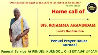 FUNERAL SERVICE OF SIS ROJAMMA ARAVINDAM(lord&rsquo;s handmaiden) || PROCESSION