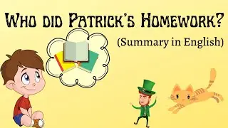 Who did Patrick's Homework?।। Summary in English।।Class 6।।