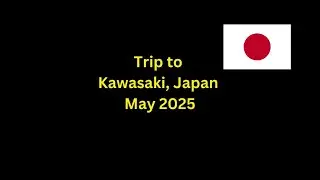 Trip to Kawasaki Japan May 2025 #japan #kawasaki #travel #fun #train #food