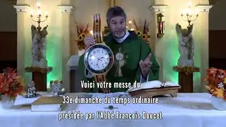 Messe du 33e dimanche du temps ordinaire, 16 novembre 2025