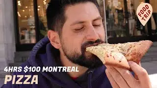 Best Pizza In Montreal With $100 And 4 Hours | Food Trip