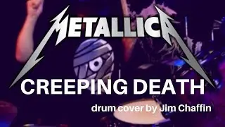 Creeping Death - Metallica / drum cover by Jim Chaffin