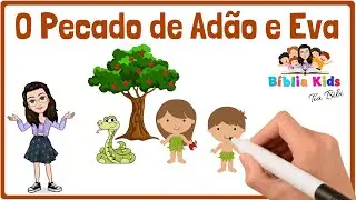 O PECADO DE ADÃO E EVA | Bíblia Para Crianças | Ep. 02 Antigo Testamento | Desenhos Bíblicos