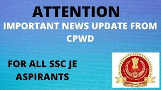 IMPORTANT NEWS FOR SSC JE ASPIRANTS ,NEWS UPDATE FROM CPWD .#SSCJE #SSCJECIVIL #SSCJOB #SSCJERESULT