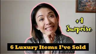 6 LUXURY ITEMS I HAVE SOLD | Kat L