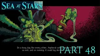 Sea of Stars Blind Playthrough Part 48 :: A Clockwork World