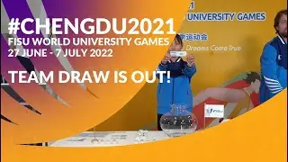 Chengdu 2021 FISU Games team draw is out!
