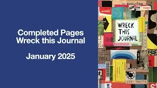 Let's talk about creativity - Wreck This Journal Completed Pages January 2025