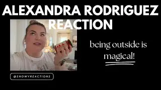 REACTION 2 ALEXANDRA RODRIGUEZ: MOM LIFE VLOG