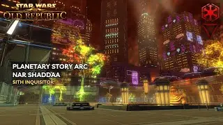 Nar Shaddaa - Planetary Story Arc (Sith Inquisitor, Dark Side) | Star Wars: The Old Republic