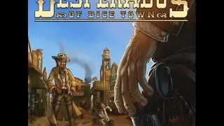 Dad v Daughter Play Through - Desperados Of Dice Town