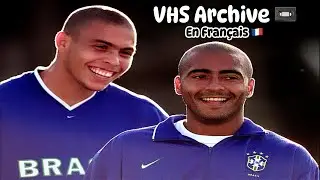 Ronaldo Romario Reportage VHS Archive 📼 🇫🇷