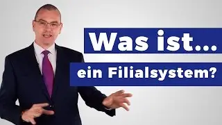Was ist ein Filialsystem? (Definition)