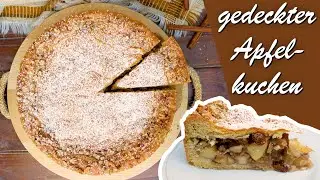 gedeckter Apfelkuchen | traditionell und lecker wie bei Oma