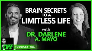 Brain Secrets to a Limitless Life, with Darlene A. Mayo - Fuse Life Podcast Episode #81