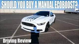 Is a Mustang EcoBoost BETTER with the 6-Speed Manual?