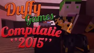 Duffygamess Compilatie 2015 EEN ONGELOFELIJK JAAR!