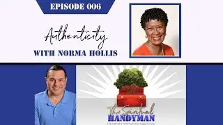 Episode 006   Authenticity   Norma Hollis
