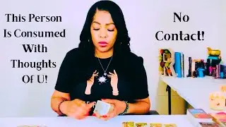 No Contact! This Person Is Consumed With Thoughts Of U!